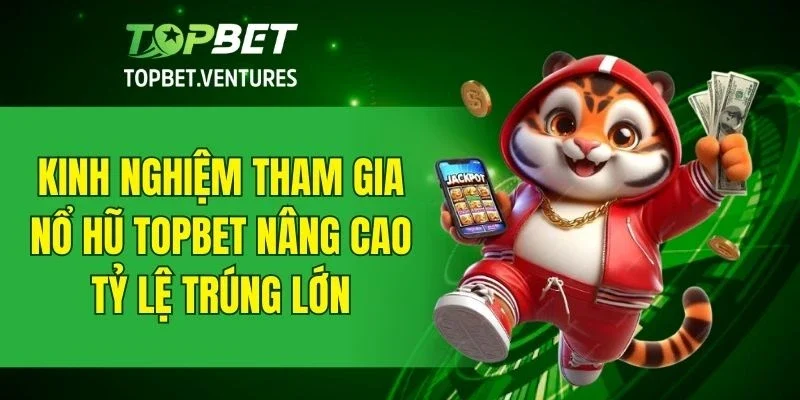 Bí quyết chơi nổ hũ hiệu quả cho người mới bắt đầu