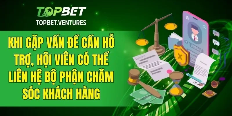 Hội viên có thể liên hệ bộ phận chăm sóc khách hàng