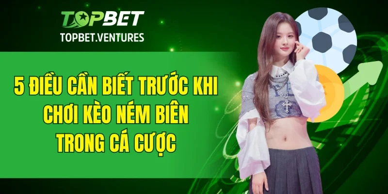 Kèo Ném Biên