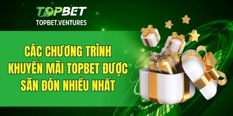 Những khuyến mãi hot tại nhà cái được hội viên quan tâm nhất