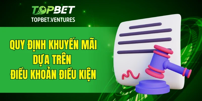Quy định khuyến mãi dựa trên điều khoản điều kiện