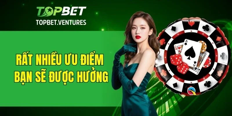 Rất nhiều ưu điểm bạn sẽ được hưởng