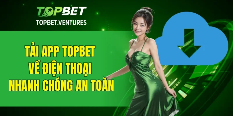 Tải App TOPBET
